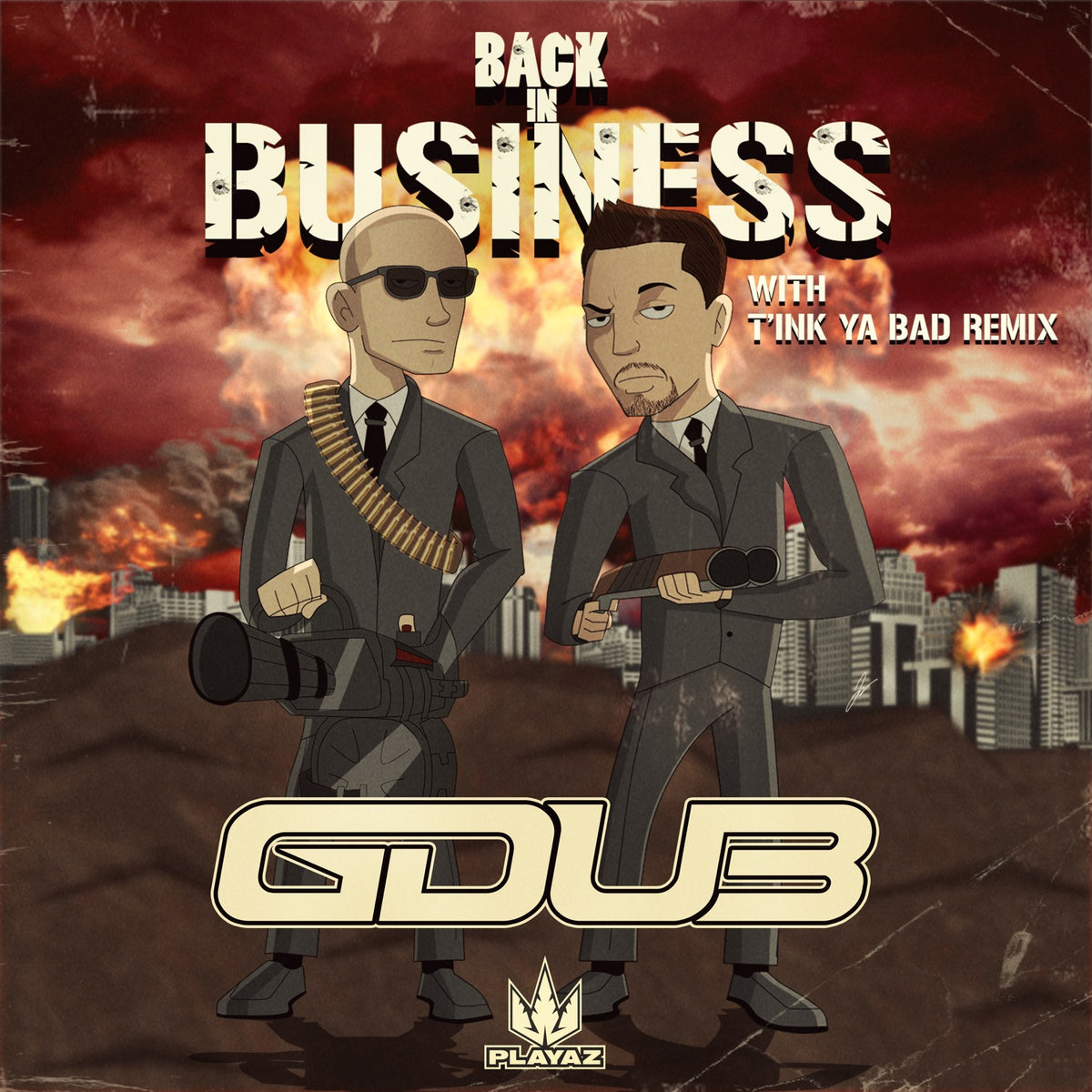 G Dub - Back in Business / Tink Ya Bad (Remix) – Playaz
