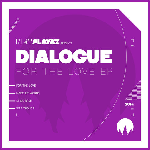 Dialogue - For the Love EP