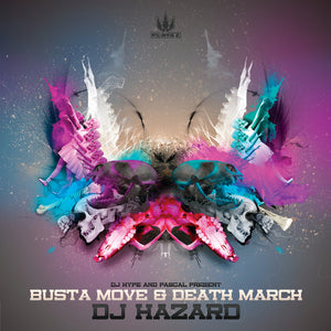 DJ Hazard - Busta Move / Death March