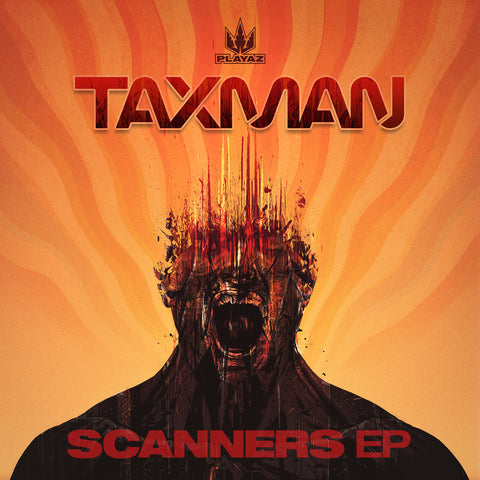 Taxman - Scanners EP