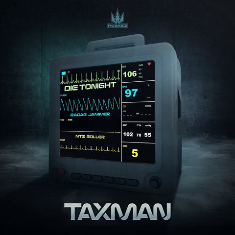 Taxman - Die Tonight