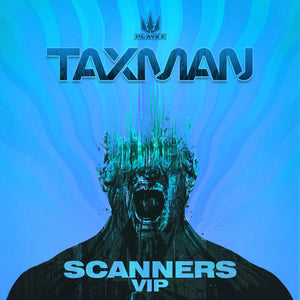 Taxman - Scanners (VIP)
