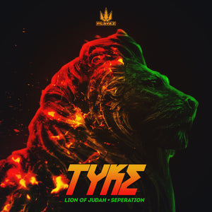 Tyke - Lion of Judah / Seperation