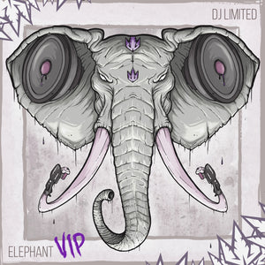 DJ Limited - The Elephant (VIP) / You Got
