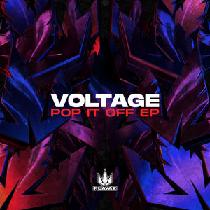 Voltage - Pop It Off EP
