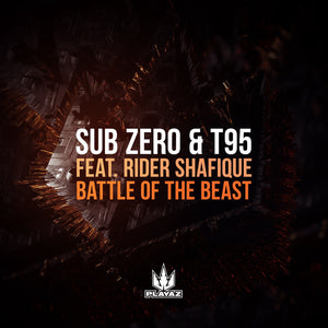 Sub Zero & T95 - Battle of the Beast