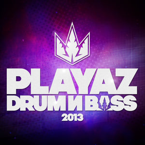 Playaz Drum & Bass 2013