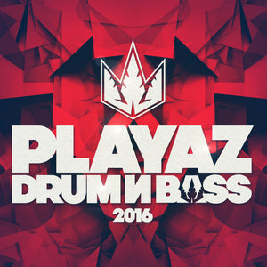 Playaz Drum & Bass 2016