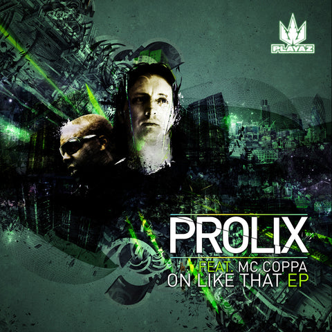Prolix - On Like That EP